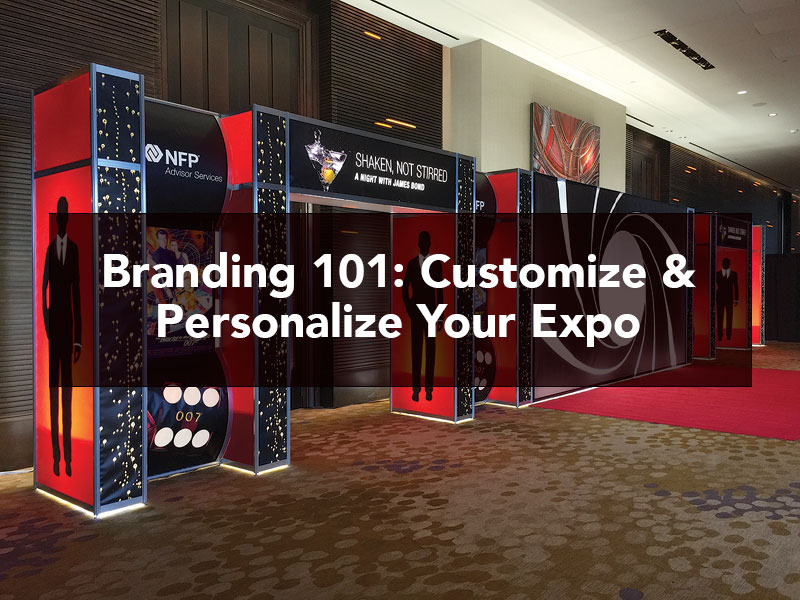 Branding 101: Customize & Personalize Your Expo