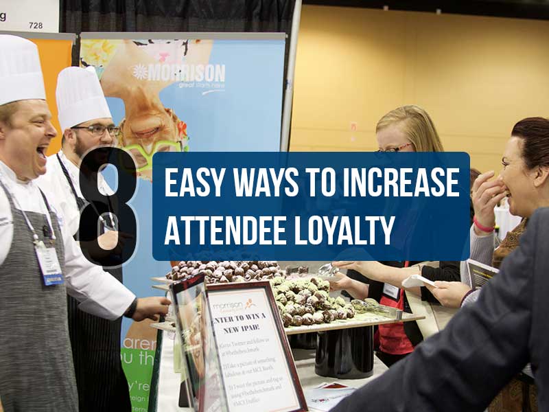 8 Easy Ways to Increase Attendee Loyalty