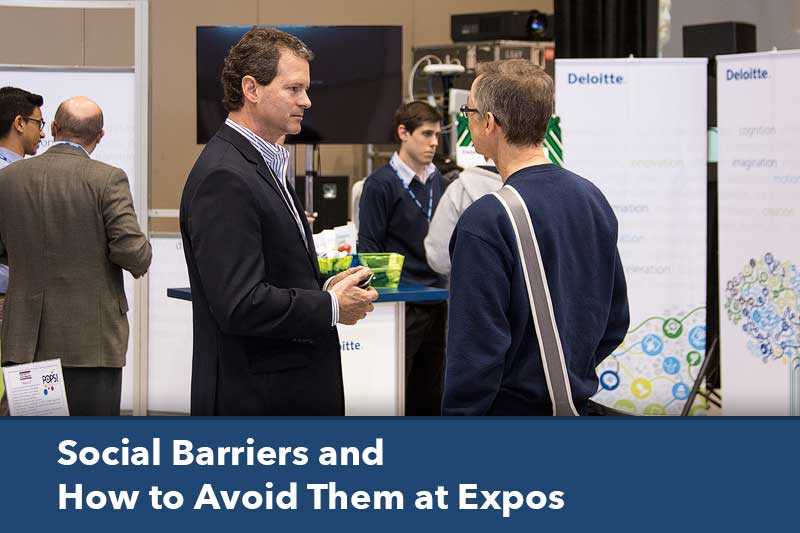 Social Barriers and How to Avoid Them at Expos